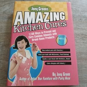 Amazing Kitchen Cures By Joey Green